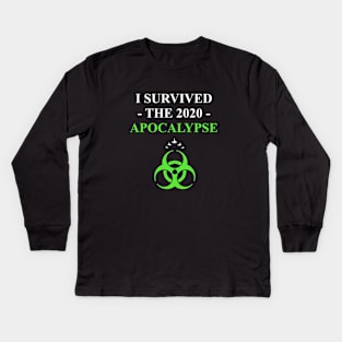 I Survived the 2020 Apocalypse (6) Kids Long Sleeve T-Shirt